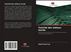 Bookcover of Toxicité des métaux lourds