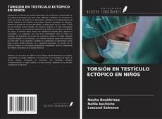 Capa do livro de TORSIÓN EN TESTÍCULO ECTÓPICO EN NIÑOS 