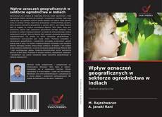 Buchcover von Wpływ oznaczeń geograficznych w sektorze ogrodnictwa w Indiach