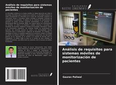 Buchcover von Análisis de requisitos para sistemas móviles de monitorización de pacientes