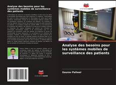 Bookcover of Analyse des besoins pour les systèmes mobiles de surveillance des patients