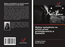 Couverture de Wpływ sąsiedztwa na strach przed przestępczością w Kanadzie