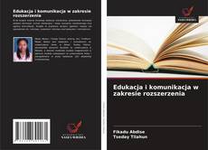 Portada del libro de Edukacja i komunikacja w zakresie rozszerzenia