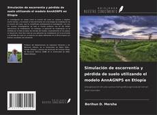 Buchcover von Simulación de escorrentía y pérdida de suelo utilizando el modelo AnnAGNPS en Etiopía
