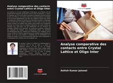 Analyse comparative des contacts entre Crystal Lattice et Oligo Inter的封面