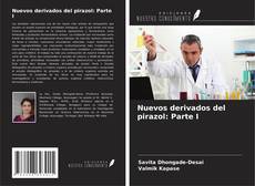 Capa do livro de Nuevos derivados del pirazol: Parte I 