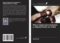 Capa do livro de Marco legal para fusiones y adquisiciones en India 