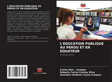 Capa do livro de L'EDUCATION PUBLIQUE AU PEROU ET EN EQUATEUR 