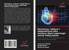 Capa do livro de Rezystyna, leptyna i adiponektyna jako markery stanu zapalnego wśród Irakijczyków 