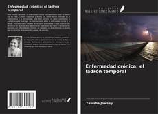 Capa do livro de Enfermedad crónica: el ladrón temporal 