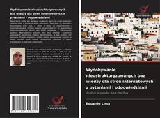 Capa do livro de Wydobywanie nieustrukturyzowanych baz wiedzy dla stron internetowych z pytaniami i odpowiedziami 