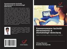 Zaawansowane techniki obrazowania w stomatologii dziecięcej kitap kapağı