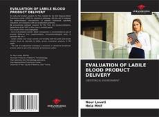 Capa do livro de EVALUATION OF LABILE BLOOD PRODUCT DELIVERY 