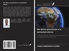 Capa do livro de Del África poscolonial a la esclavitud eterna 