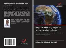 Обложка Od postkolonialnej Afryki do wiecznego niewolnictwa