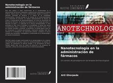 Capa do livro de Nanotecnología en la administración de fármacos 