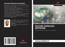 Capa do livro de SECURE WIRELESS NETWORK 