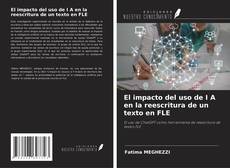 Capa do livro de El impacto del uso de I A en la reescritura de un texto en FLE 