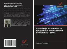 Couverture de Symulacja wzmacniaczy optycznych w systemach komunikacji SDM