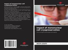Buchcover von Impact of mononuclear cell cryopreservation