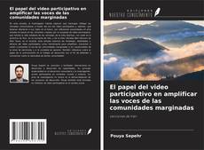 Capa do livro de El papel del video participativo en amplificar las voces de las comunidades marginadas 
