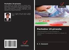 Pochodne 1H-pirazolu kitap kapağı