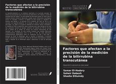 Capa do livro de Factores que afectan a la precisión de la medición de la bilirrubina transcutánea 