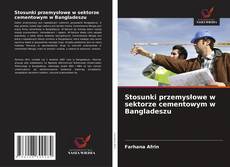 Copertina di Stosunki przemysłowe w sektorze cementowym w Bangladeszu