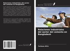 Capa do livro de Relaciones industriales del sector del cemento en Bangladesh 