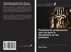 Capa do livro de Tratamiento preferencial: una vía para la decadencia en las prisiones 