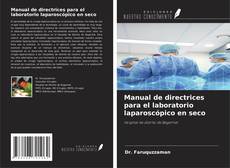 Manual de directrices para el laboratorio laparoscópico en seco的封面