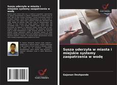 Buchcover von Susza uderzyła w miasta i miejskie systemy zaopatrzenia w wodę