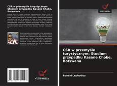 Copertina di CSR w przemyśle turystycznym: Studium przypadku Kasane Chobe, Botswana