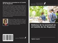 Capa do livro de Defensa de la juventud en el Comité de las Regiones 
