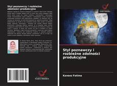 Styl poznawczy i rozbieżne zdolności produkcyjne kitap kapağı