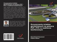 Oczyszczanie ścieków gorzelnianych za pomocą PUF i PVC w reaktorze beztlenowym kitap kapağı