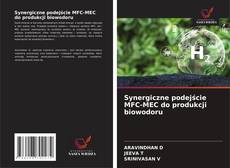 Synergiczne podejście MFC-MEC do produkcji biowodoru kitap kapağı