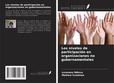 Couverture de Los niveles de participación en organizaciones no gubernamentales