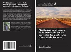 Capa do livro de Obstáculos en el camino de la educación en las comunidades pastorales nómadas de Turkana 