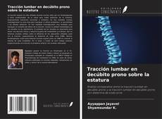 Capa do livro de Tracción lumbar en decúbito prono sobre la estatura 