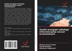 Buchcover von Szybki przegląd radiologii interwencyjnej naczyń krwionośnych