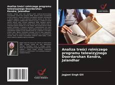 Analiza treści rolniczego programu telewizyjnego Doordarshan Kendra, Jalandhar kitap kapağı