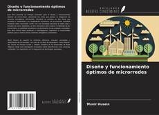 Capa do livro de Diseño y funcionamiento óptimos de microrredes 