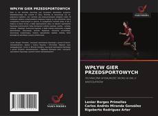 Couverture de WPŁYW GIER PRZEDSPORTOWYCH