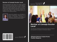 Capa do livro de Revisar el Consejo Escolar Local 