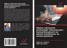 Couverture de Wpływ wdrożenia technologii informacyjno-komunikacyjnych na jakość kształcenia na uniwersytetach