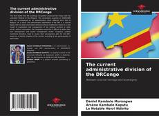 Portada del libro de The current administrative division of the DRCongo