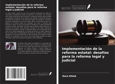 Capa do livro de Implementación de la reforma estatal: desafíos para la reforma legal y judicial 