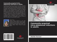 Portada del libro de Community-acquired intra-abdominal infections in adults