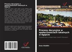 Capa do livro de Procesy decyzyjne w społecznościach lokalnych w Egipcie 